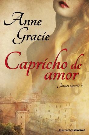 CAPRICHO DE AMOR | 9788408112402 | GRACIE, ANNE | Llibreria L'Illa - Llibreria Online de Mollet - Comprar llibres online