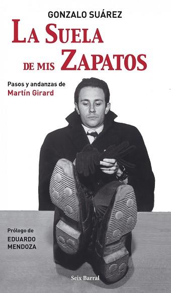 SUELA DE MIS ZAPATOS, LA | 9788432296659 | SUAREZ, GONZALO | Llibreria L'Illa - Llibreria Online de Mollet - Comprar llibres online