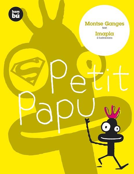 PETIT PAPU | 9788483430361 | GANGES, MONTSE (1964- )