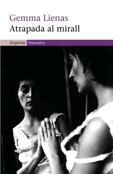 ATRAPADA AL MIRALL | 9788497872560 | LIENAS, GEMMA | Llibreria L'Illa - Llibreria Online de Mollet - Comprar llibres online