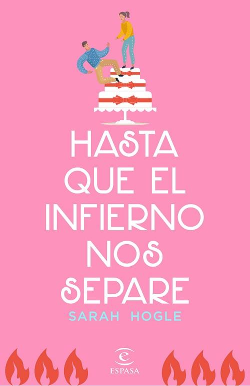 HASTA QUE EL INFIERNO NOS SEPARE | 9788467059168 | HOGLE, SARAH | Llibreria L'Illa - Llibreria Online de Mollet - Comprar llibres online