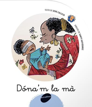 DÓNA'M LA MÀ | 9788496726352 | SANTIAGO GUTIERREZ GOMEZ/SEVE CALLEJA PÉREZ | Llibreria L'Illa - Llibreria Online de Mollet - Comprar llibres online