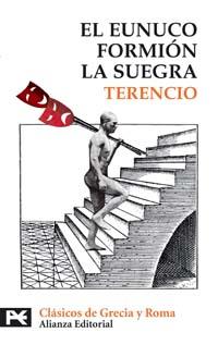 EUNUCO. FORMION. LA SUEGRA | 9788420658742 | TERENCIO | Llibreria L'Illa - Llibreria Online de Mollet - Comprar llibres online