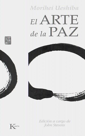 ARTE DE LA PAZ, EL | 9788472457133 | UESHIBA, MORIHEI