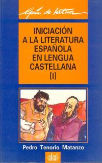 INICIACION A LA LIT.ESPAÑOLA LENGUA CASTELLANA I. | 9788476002216