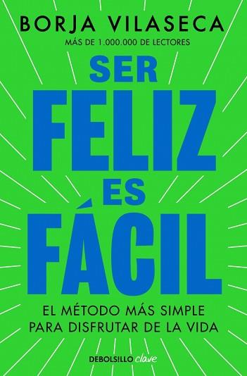 SER FELIZ ES FÁCIL | 9788466390156 | VILASECA, BORJA | Llibreria L'Illa - Llibreria Online de Mollet - Comprar llibres online