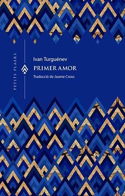 PRIMER AMOR | 9791399051285 | TURGUÉNEV, IVAN | Llibreria L'Illa - Llibreria Online de Mollet - Comprar llibres online