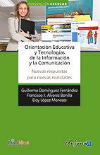 ORIENTACIÓN EDUCATIVA Y TECNOLOGÍAS DE LA INFORMACIÓN Y LA C | 9788467653137 | CABERO ALMENARA, JULIO/DOMINGUEZ FERNANDEZ, GUILLE