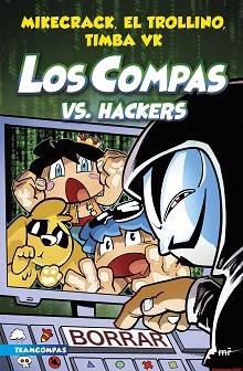 COMPAS 7. LOS COMPAS VS. HACKERS | 9788427050006 | MIKECRACK, EL TROLLINO Y TIMBA VK | Llibreria L'Illa - Llibreria Online de Mollet - Comprar llibres online