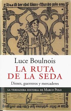RUTA DE LA SEDA, LA | 9788483076095 | BOULNOIS, LUCE