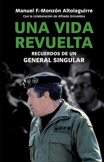VIDA REVUELTA, UNA | 9788499421087 | F.-MONZÓN ALOLAGUIRRE, MANUEL