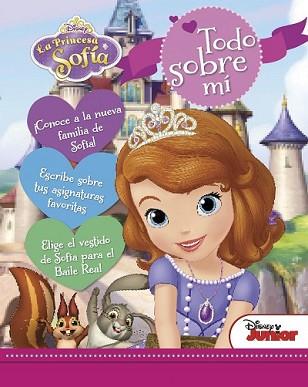 PRINCESA SOFÍA. TODO SOBRE MÍ | 9788499516332 | DISNEY