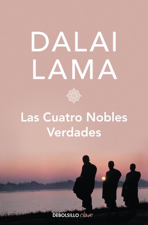 CUATRO NOBLES VERDADES, LAS | 9788499896717 | DALAI LAMA | Llibreria L'Illa - Llibreria Online de Mollet - Comprar llibres online