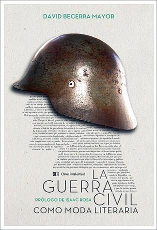 GUERRA CIVIL COMO MODA LITERARIA LA | 9788494207396 | BECERRA MAYOR, DAVID | Llibreria L'Illa - Llibreria Online de Mollet - Comprar llibres online