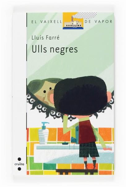 ULLS NEGRES | 9788466125307 | FARRE, LLUIS | Llibreria L'Illa - Llibreria Online de Mollet - Comprar llibres online