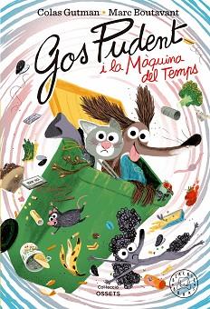 GOS PUDENT I LA MÀQUINA DEL TEMPS | 9788419654472 | GUTMAN, COLAS | Llibreria L'Illa - Llibreria Online de Mollet - Comprar llibres online