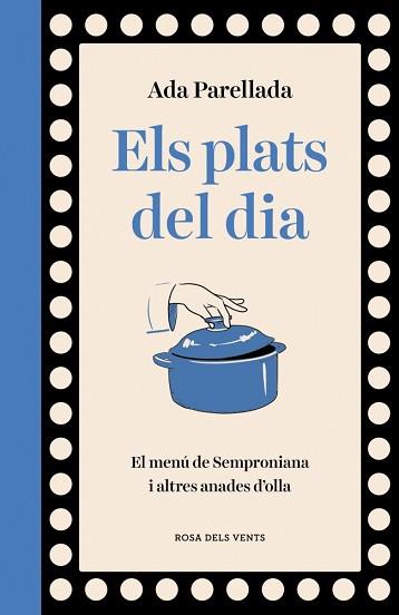 PLATS DEL DIA, ELS | 9788410256569 | PARELLADA, ADA | Llibreria L'Illa - Llibreria Online de Mollet - Comprar llibres online