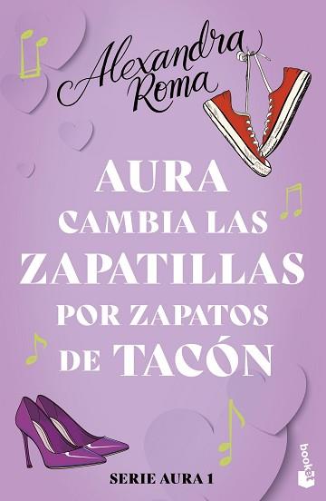 AURA CAMBIA LAS ZAPATILLAS POR ZAPATOS DE TACÓN  | 9788408287575 | ROMA, ALEXANDRA | Llibreria L'Illa - Llibreria Online de Mollet - Comprar llibres online