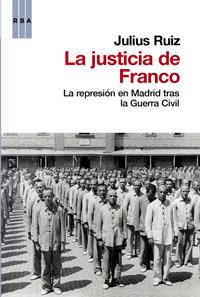 JUSTICIA DE FRANCO, LA | 9788490062432 | RUIZ, JULIUS