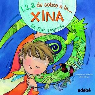 1,2,3, DE SOBTE A LA... XINA. LA FLOR SAGRADA | 9788468301815 | FALCON MALDONADO, CRISTINA / FABREGA, MARTA