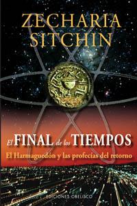 FINAL DE LOS TIEMPOS, EL EL HARMAGEDON Y LAS PROFECIAS DEL R | 9788497774185 | SITCHIN, ZECHARIA