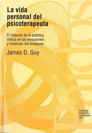 VIDA PERSONAL DEL PSICOTERAPEUTA, LA | 9788449301872 | GUY, JAMES D. | Llibreria L'Illa - Llibreria Online de Mollet - Comprar llibres online