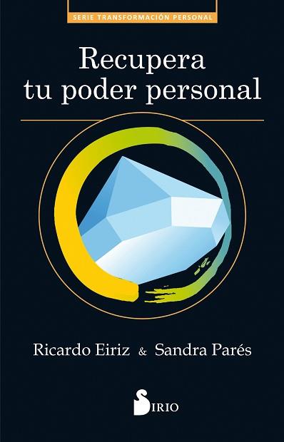 RECUPERA TU PODER PERSONAL | 9788417030629 | EIRIZ VARELA, RICARDO/PARÉS, SANDRA | Llibreria L'Illa - Llibreria Online de Mollet - Comprar llibres online