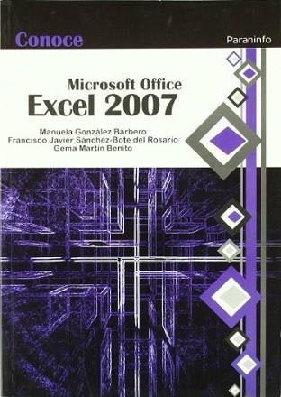 CONOCE MICROSOFT EXCEL 2007 | 9788428331937 | MARTÍN BENITO, GEMA / GONZÁLEZ BARBERO, MANUELA / | Llibreria L'Illa - Llibreria Online de Mollet - Comprar llibres online