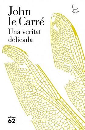 VERITAT DELICADA, UNA | 9788429771787 | LE CARRE, JOHN