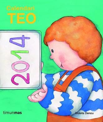 CALENDARI TEO 2014 | 9788415853688 | VIOLETA DENOU | Llibreria L'Illa - Llibreria Online de Mollet - Comprar llibres online