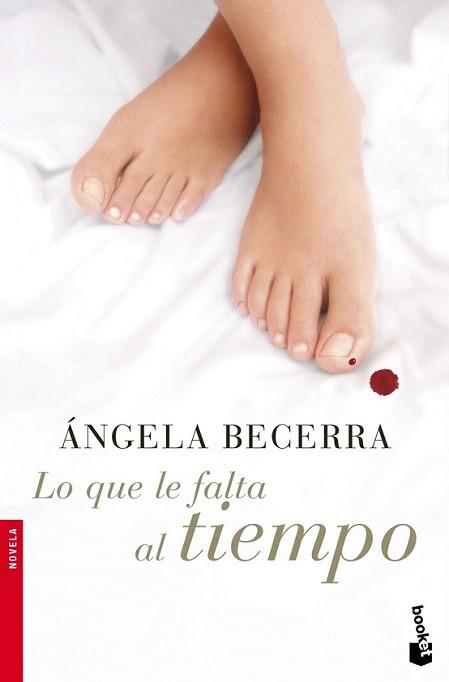 LO QUE LE FALTA AL TIEMPO (NF) | 9788408080817 | BECERRA, ANGELA | Llibreria L'Illa - Llibreria Online de Mollet - Comprar llibres online