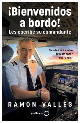 BIENVENIDOS A BORDO! LES ESCRIBE SU COMANDANTE | 9788408314530 | VALLÈS, RAMON | Llibreria L'Illa - Llibreria Online de Mollet - Comprar llibres online
