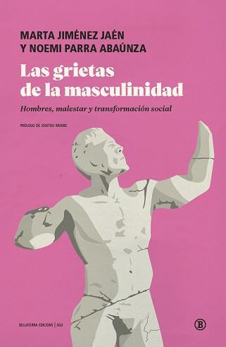 GRIETAS DE LA MASCULINIDAD, LAS | 9791387639846 | PARRA, NOEMI/JIMÉNEZ JAÉN, MARTA ESTHER | Llibreria L'Illa - Llibreria Online de Mollet - Comprar llibres online
