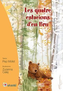 QUATRE ESTACIONS D'EN BRU, LES | 9788499757919 | MOLIST SADURNÍ, PEP/CELEJ, ZUZANNA