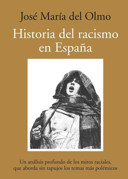 HISTORIA DEL RACISMO EN ESPAÑA | 9788492573004 | DEL OLMO, JOSE MARIA
