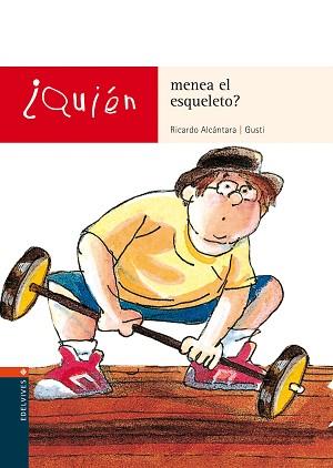 QUIEN MENEA EL ESQUELETO? | 9788426350909 | ALCANTARA, RICARDO / GUSTI | Llibreria L'Illa - Llibreria Online de Mollet - Comprar llibres online