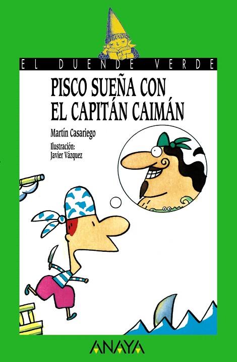 PISCO SUEÑA CON EL CAPITAN CAIMAN | 9788420775586 | CASARIEGO, MARTIN