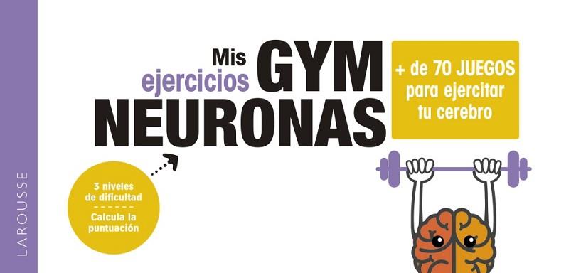 GYM NEURONAS. + DE 70 JUEGOS PARA EJERCITAR TU CEREBRO | 9788418100857 | KEMEL, MÉLISSA | Llibreria L'Illa - Llibreria Online de Mollet - Comprar llibres online
