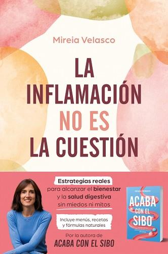 INFLAMACIÓN NO ES LA CUESTIÓN, LA | 9788410274785 | VELASCO, MIREIA | Llibreria L'Illa - Llibreria Online de Mollet - Comprar llibres online