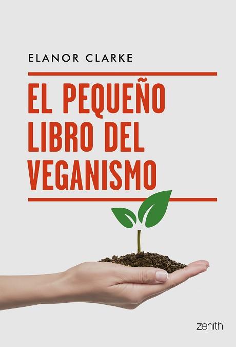 PEQUEÑO LIBRO DEL VEGANISMO, EL | 9788408216094 | CLARKE, ELANOR | Llibreria L'Illa - Llibreria Online de Mollet - Comprar llibres online