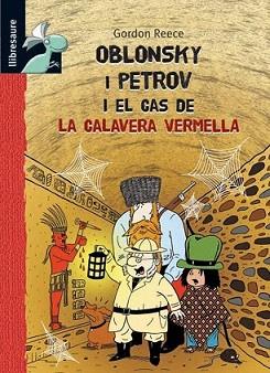 OBLONSKY I PETROV I EL CAS DE LA CALAVERA VERMELLA | 9788479426101 | REECE, GORDON | Llibreria L'Illa - Llibreria Online de Mollet - Comprar llibres online