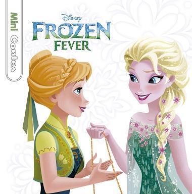 FROZEN FEVER. MINICONTES | 9788416520756 | DISNEY | Llibreria L'Illa - Llibreria Online de Mollet - Comprar llibres online