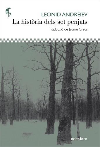 HISTÒRIA DELS SET PENJATS, LA | 9788416948161 | ANDRÉIEV, LEONID | Llibreria L'Illa - Llibreria Online de Mollet - Comprar llibres online