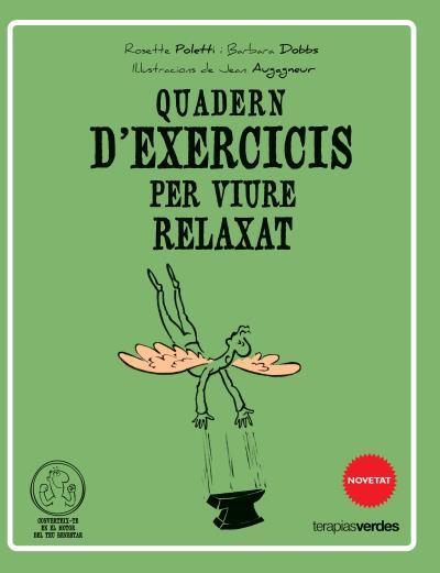 QUADERN D'EXERCICIS PER VIURE RELAXAT | 9788415612520 | POLLETI, ROSETTE / BARBARA DOBBS