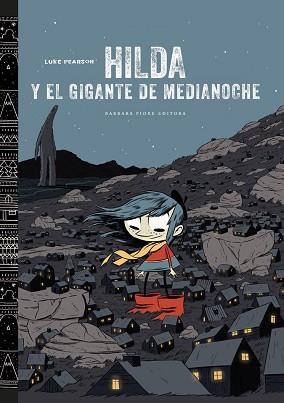 HILDA Y EL GIGANTE DE MEDIANOCHE  | 9788415208433 | PEARSON, LUKE