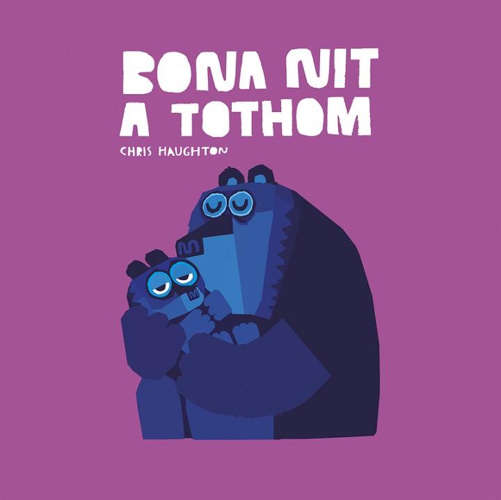 BONA NIT A TOTHOM (LLIBRE DE CARTRÓ) | 9788419253620 | HAUGHTON, CHRIS