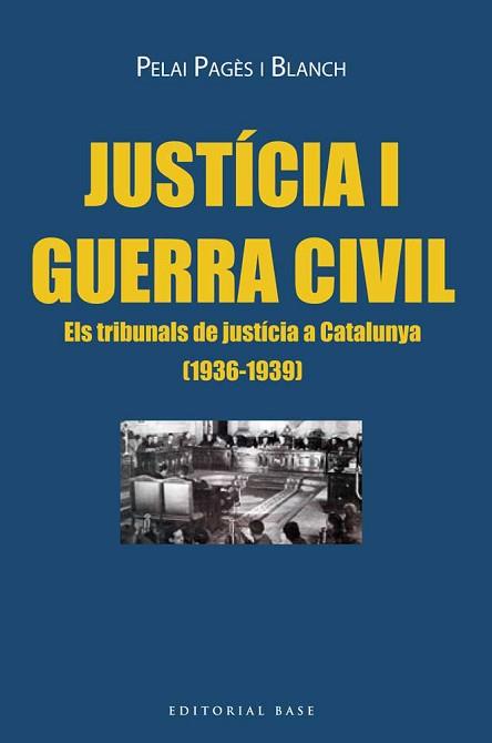 JUSTÍCIA I GUERRA CIVIL | 9788416166725 | PAGÈS I BLANCH, PELAI