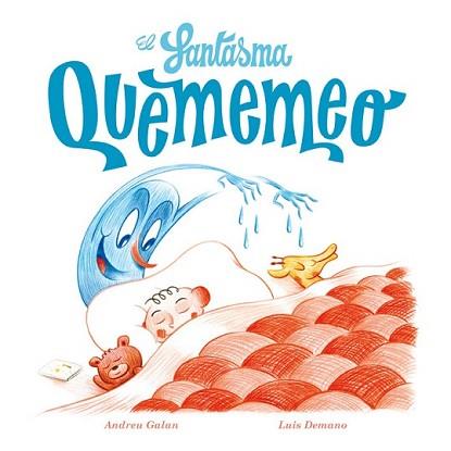 FANTASMA QUEMEMEO, EL | 9788494313097 | GALAN MARTÍ, ANDREU | Llibreria L'Illa - Llibreria Online de Mollet - Comprar llibres online