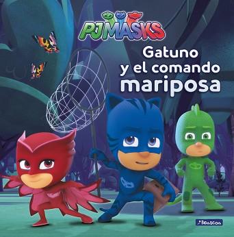 GATUNO Y EL COMANDO MARIPOSA (PJ MASKS. PRIMERAS LECTURAS) | 9788448847975 | VARIOS AUTORES | Llibreria L'Illa - Llibreria Online de Mollet - Comprar llibres online