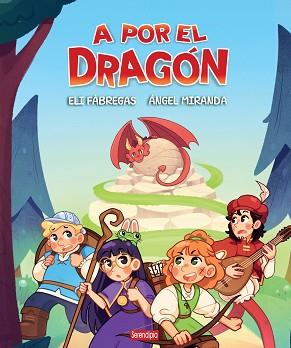 A POR EL DRAGÓN | 9791387661274 | MIRANDA, ÁNGEL/FÁBREGAS, ELI